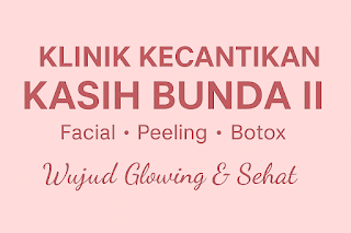 Klinik Pratama Kasih Bunda II Kecantikan